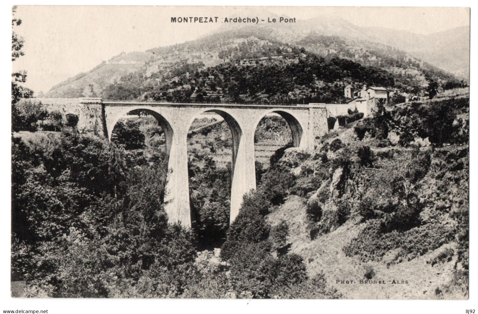 CPA 07 - MONTPEZAT SOUS BAUZON (Ardèche) - Le Pont - Ed. Brunel - Autres & Non Classés