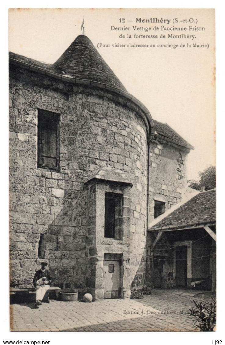 CPA 91 - MONTLHERY (Essonne) - 12. Dernier Vestige De L'ancienne Prison De La Forteresse De Montlhéry - Ed. Desgouillons - Montlhery