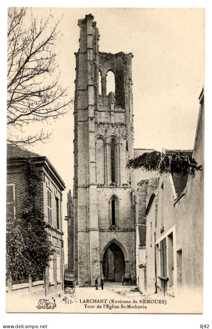 CPA 77 - LARCHANT (Seine Et Marne) - 555. Tour De L'Eglise Saint-Mathurin - Ed. Thibaut (La Salamandre) - TTBE - Larchant