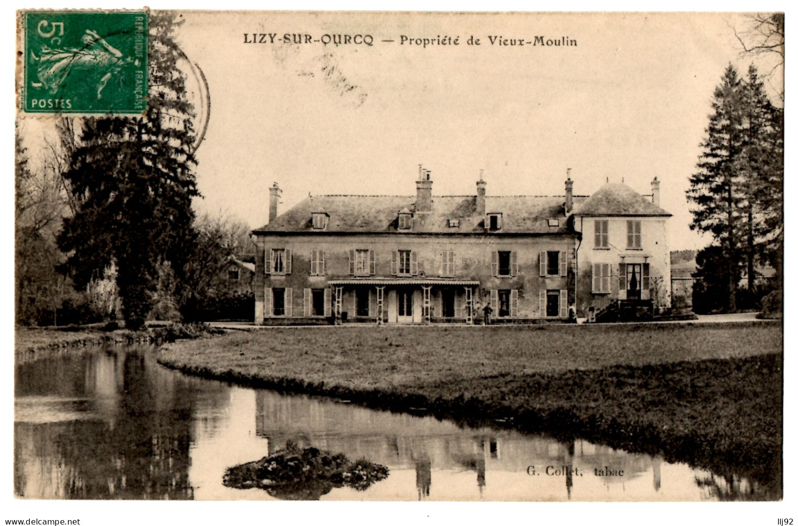 CPA 77 - LIZY SUR OURCQ (Seine Et Marne) - Propriété Du Vieux-Moulin - Ed. G. Collet - Lizy Sur Ourcq