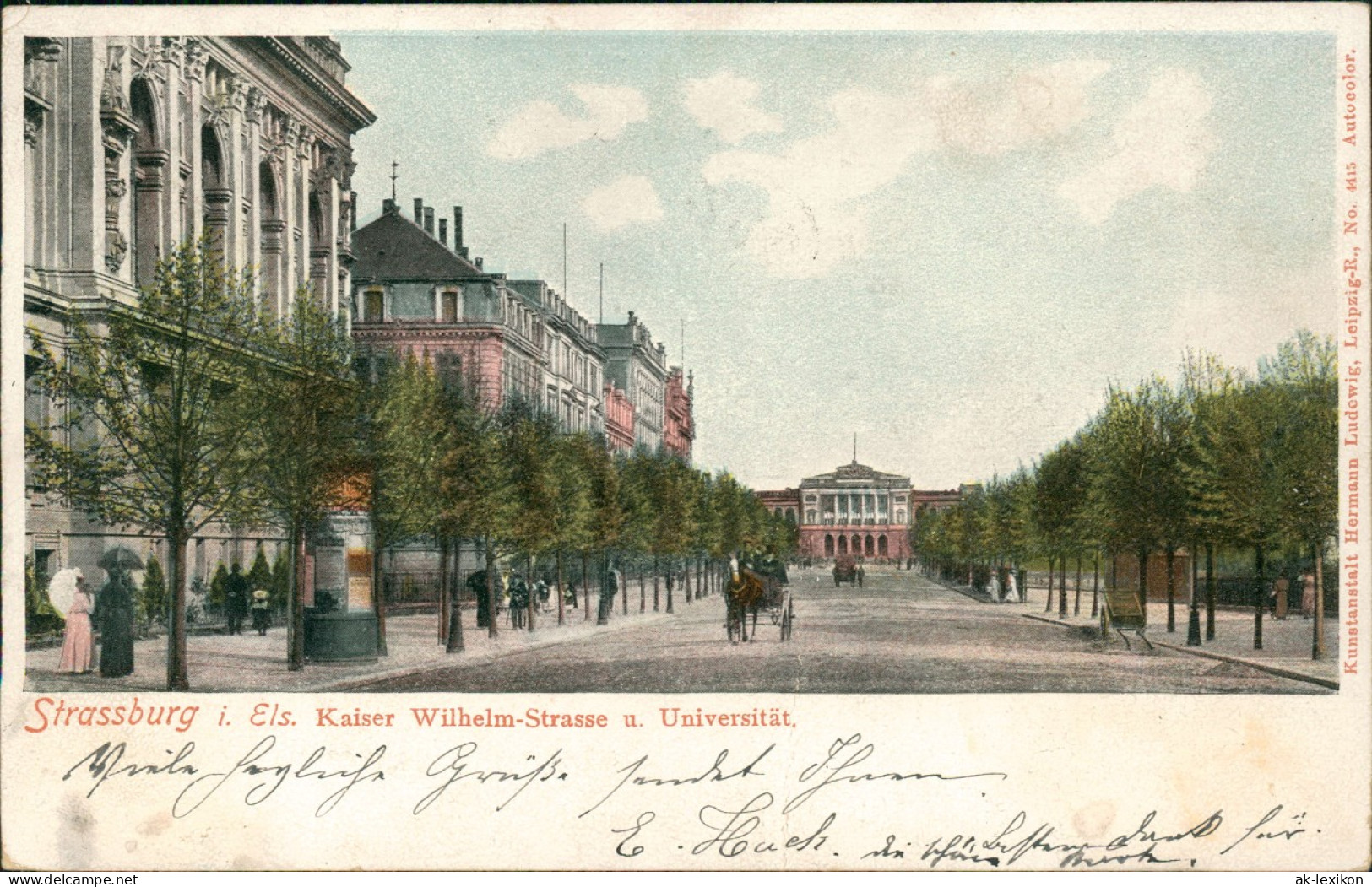 Straßburg Strasbourg Kaiser Wilhelm-Strasse U. Universität 1903 - Strasbourg