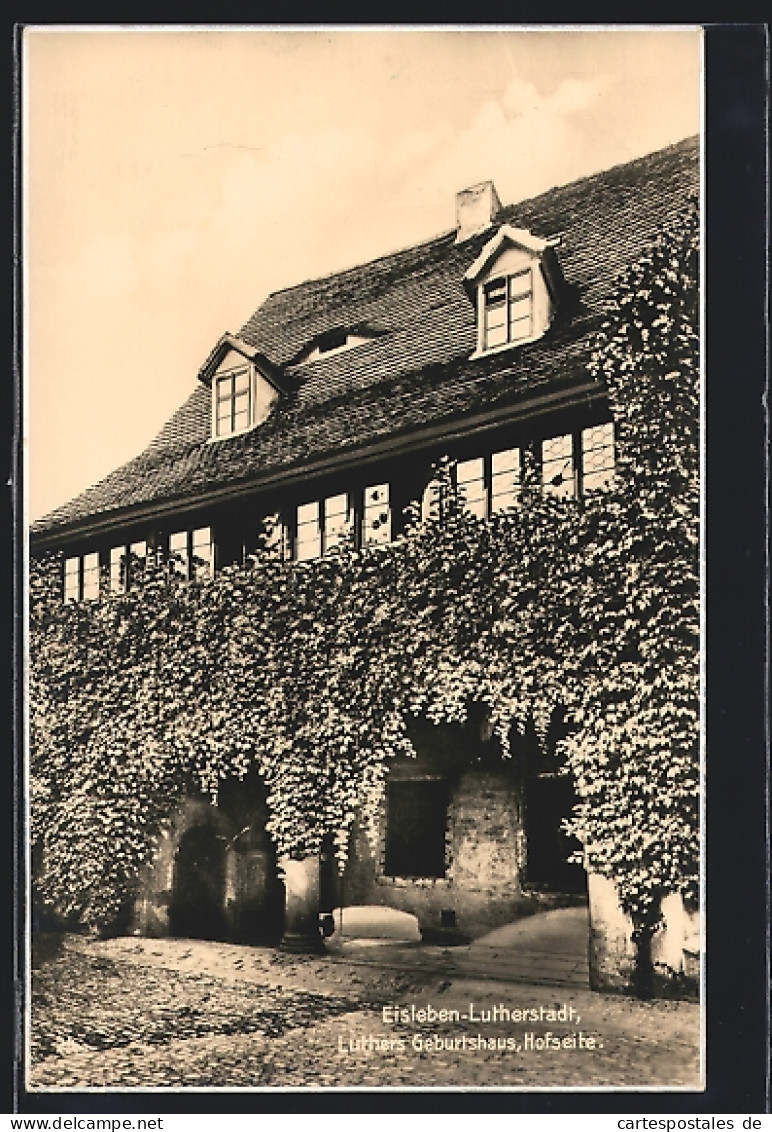 AK Eisleben-Lutherstadt, Luthers Geburtshaus, Hofseite  - Lutherstadt Eisleben