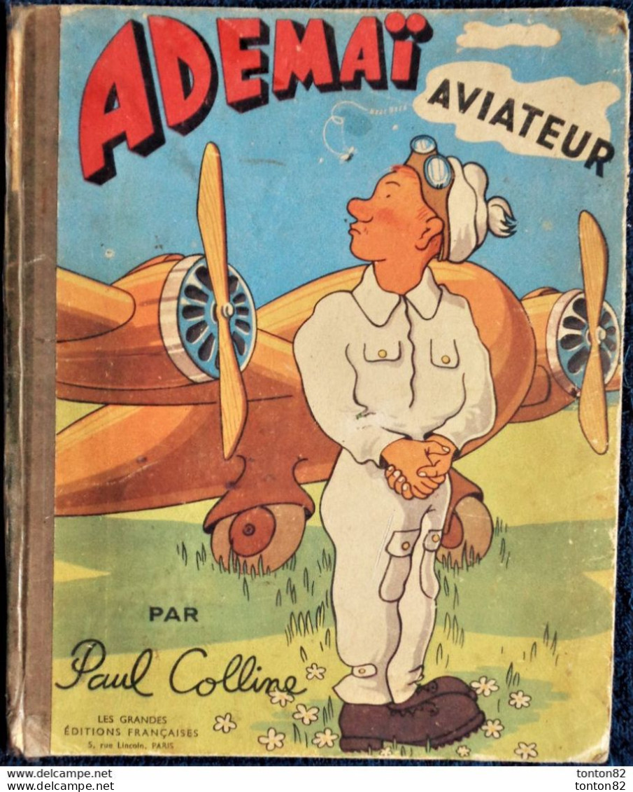 Paul Colline - Ademaï AVIATEUR- Les Grandes Éditions Françaises - ( 1946 ) - Illustrations De Moallic . - 1901-1940