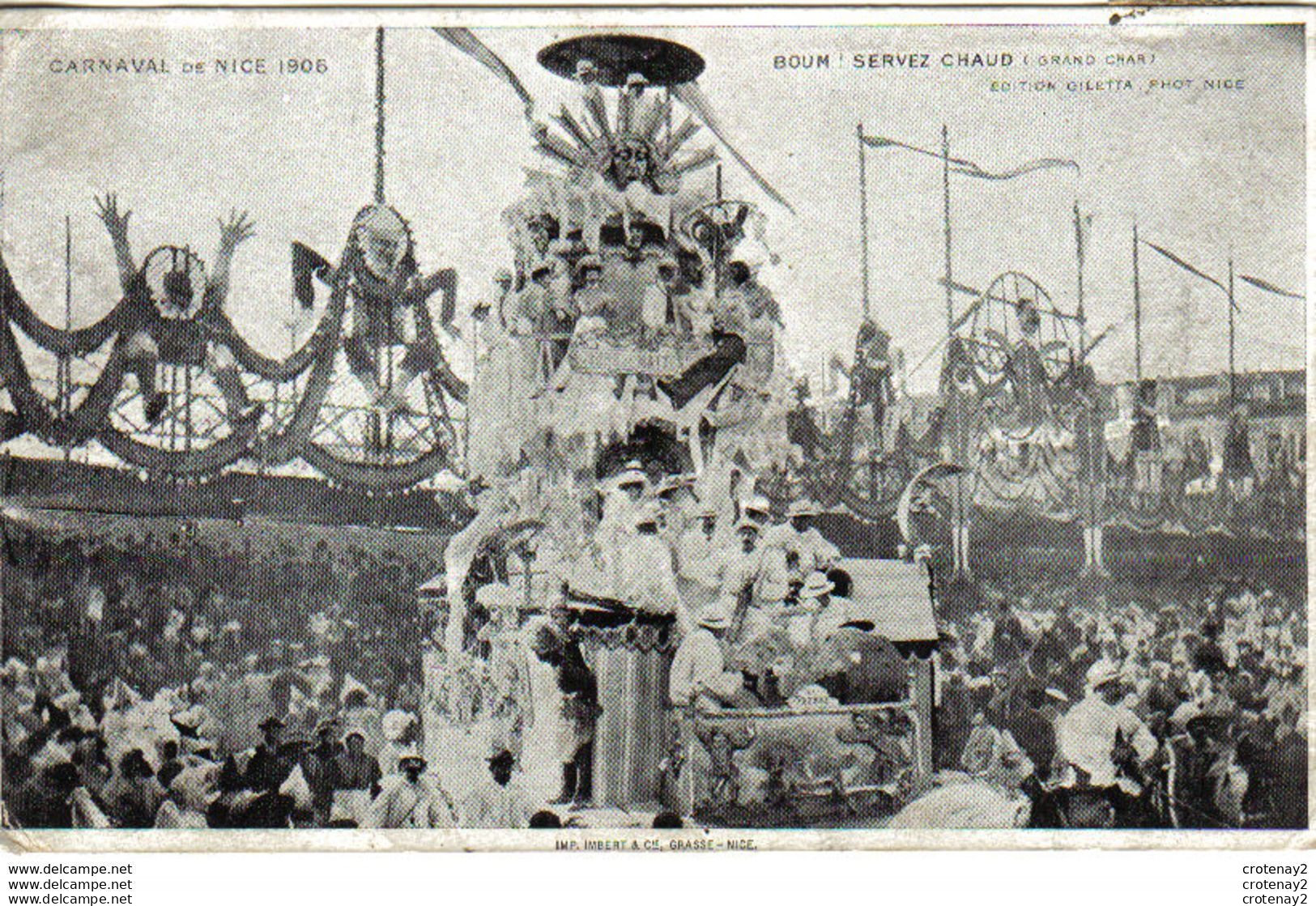 06 NICE Carnaval De 1906 Boum ! Servez Chaud Grand Char VOIR DOS - Carnaval