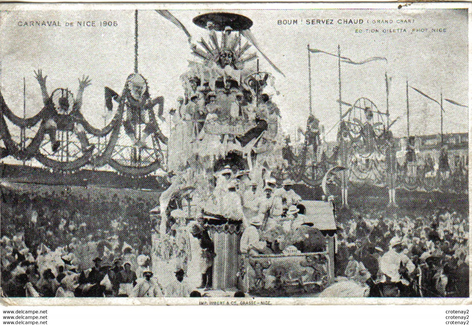 06 NICE Carnaval De 1906 Boum ! Servez Chaud Grand Char VOIR DOS - Carnival