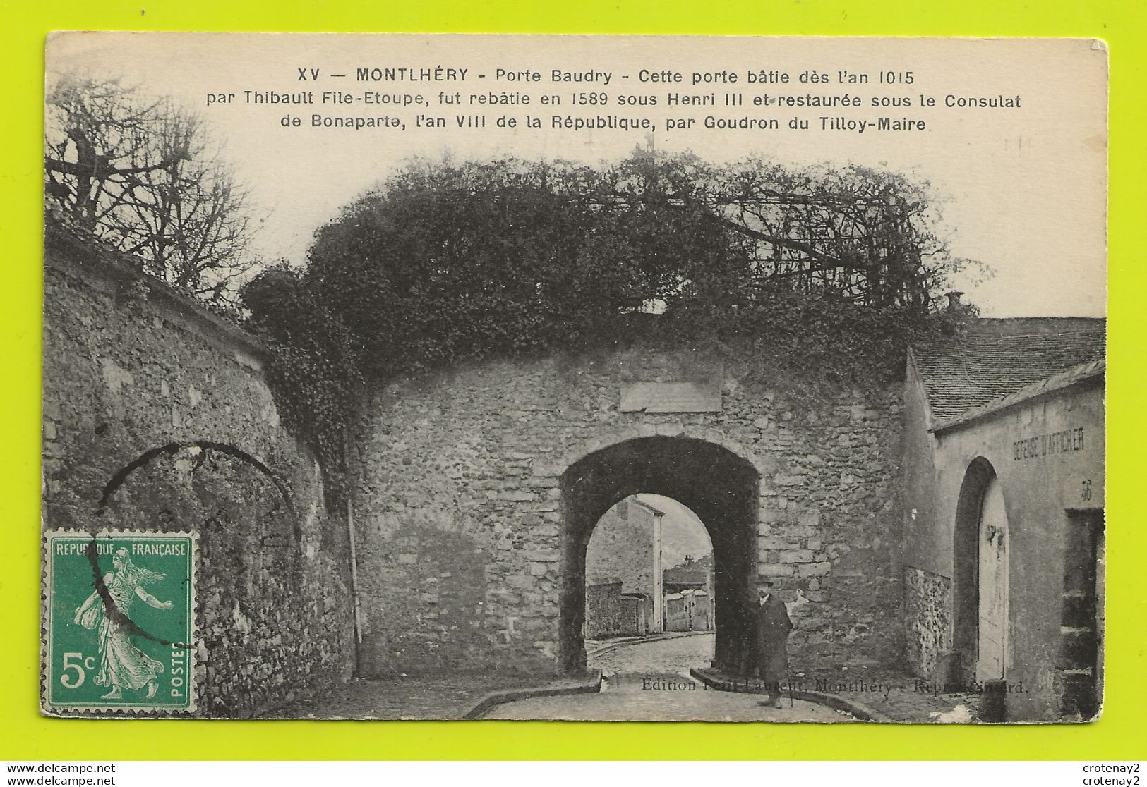 91 MONTLHERY XV Porte Baudry Bâtie En L'an 1015 Animée Homme Avec Canne édit Petit Laurent - Montlhery