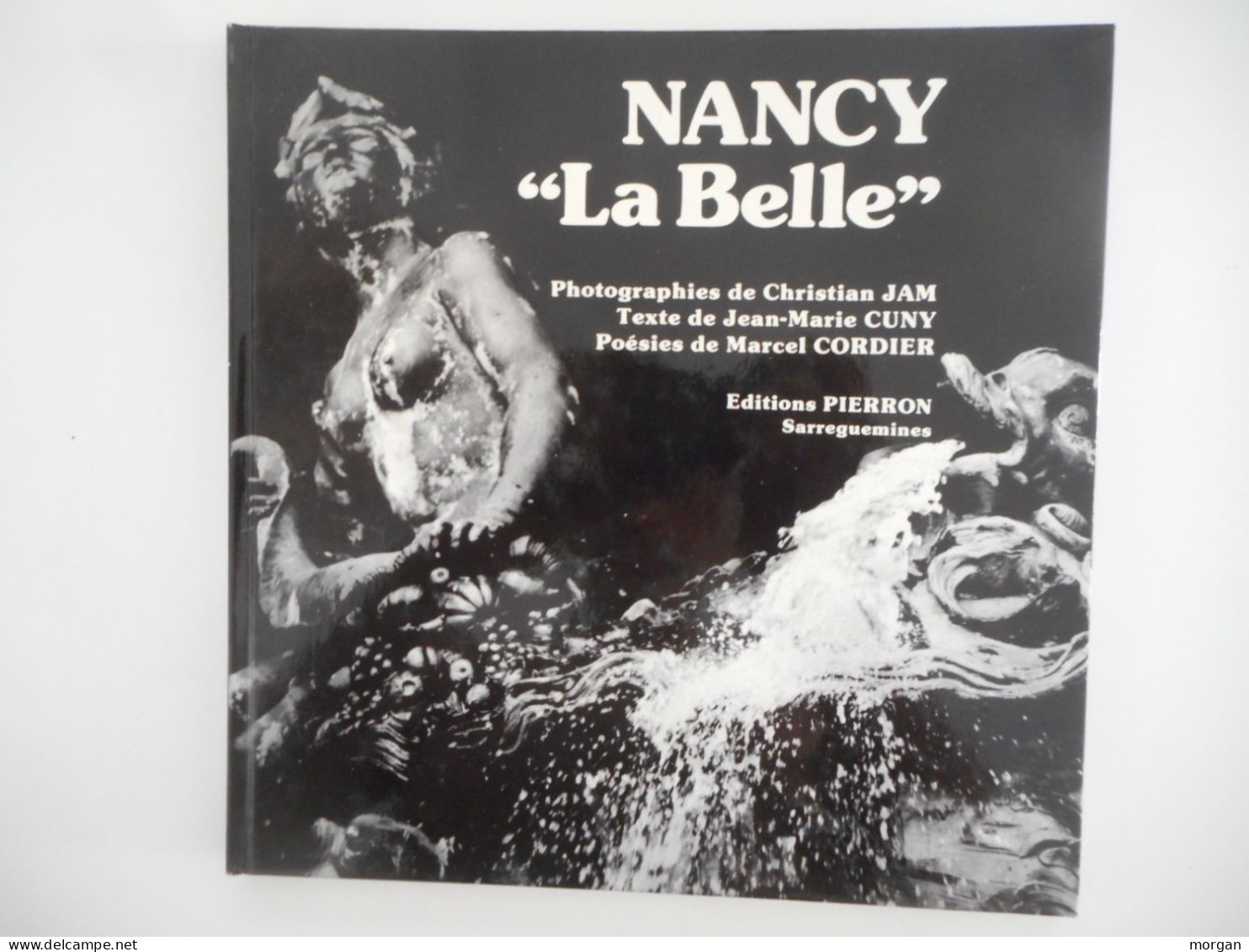 LORRAINE - NANCY LA BELLE, 1980, COLLECTIF, Ed. PIERRON - Lorraine - Vosges