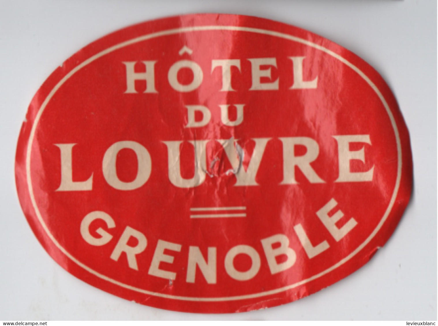 Etiquette Ancienne  D'Hotel  Vintage/ Hotel Louvre GRENOBLE/ Abimée/ Vers 1945-1950                   EVM86 - Adesivi Di Alberghi