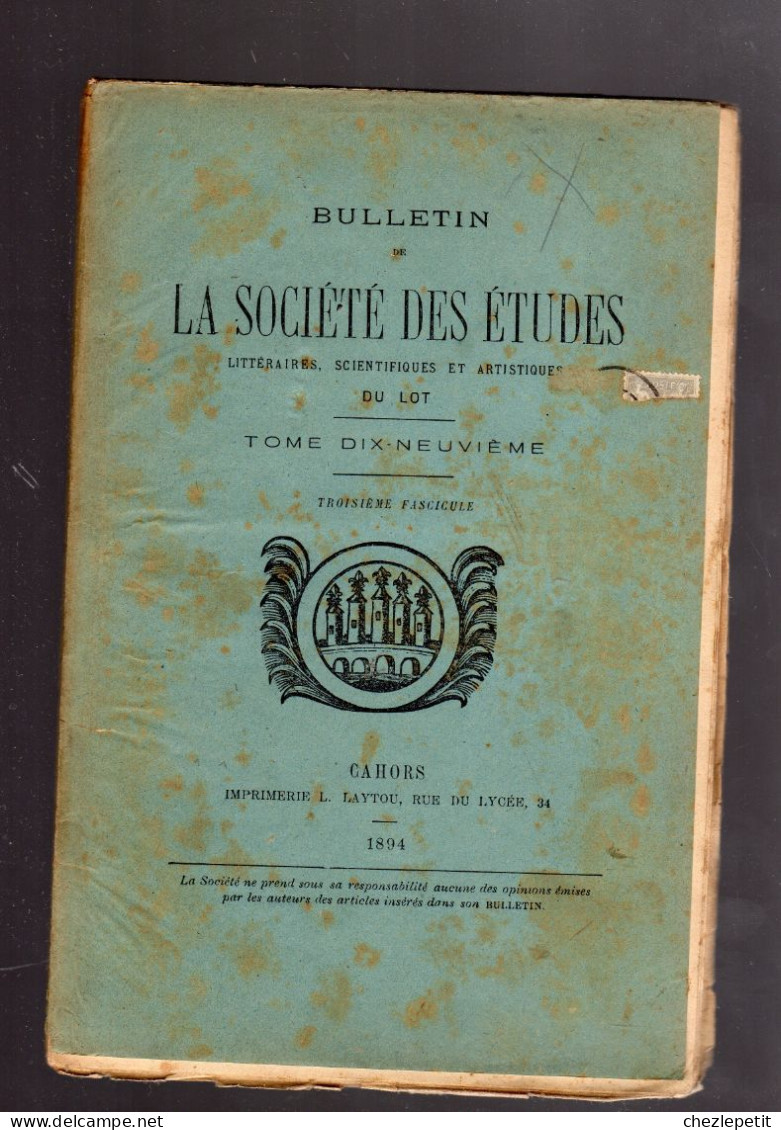 BULLETIN SOCIETE DES ETUDES DU LOT 1894 Sarcophages Quercy Cahors Paul Armand - Midi-Pyrénées