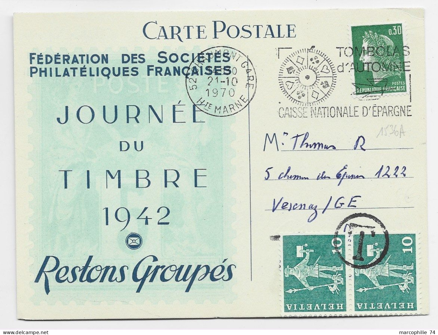 CHEFFER  30C CARTE POSTALE MEC CHAUMONT GARE 21.10.1970 POUR  VESENAZ GENEVE SUISSE TAXE 10C PAIRE - 1967-1970 Marianne Of Cheffer