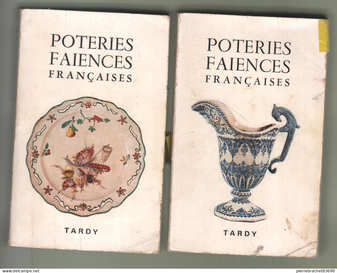Poteries Et Faïences Françaises Vol. 1 Et 2. 1979 - Arte