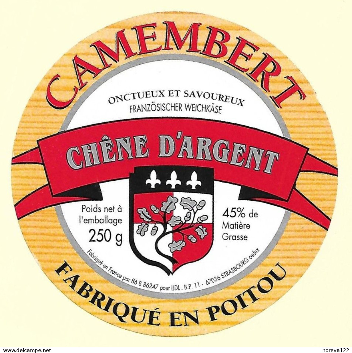 ETIQU.CAMEMBERT CHENE D'ARGENT 86 B Pour LIDL Neuve - Quesos