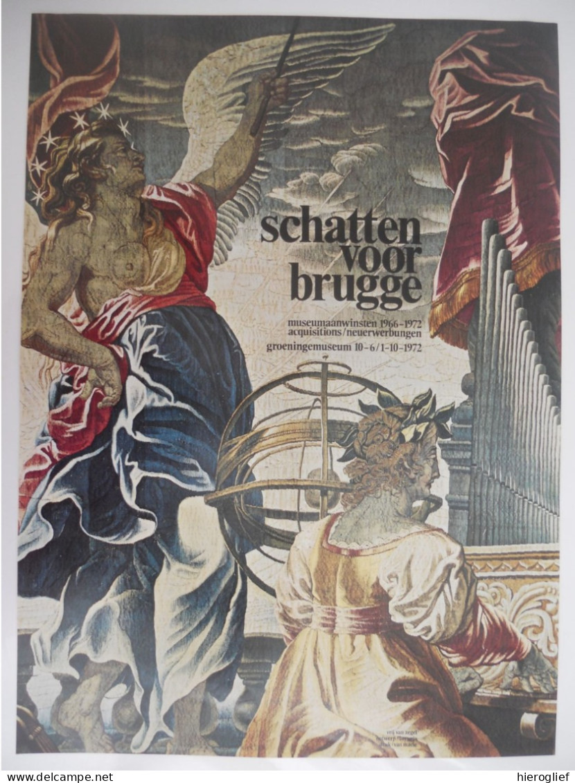 Affiche BRUGGE 1972 Tentoonstelling SCHATTEN VOOR BRUGGE Museum Aanwinsten 1966-1972 Groeninge - Affiches