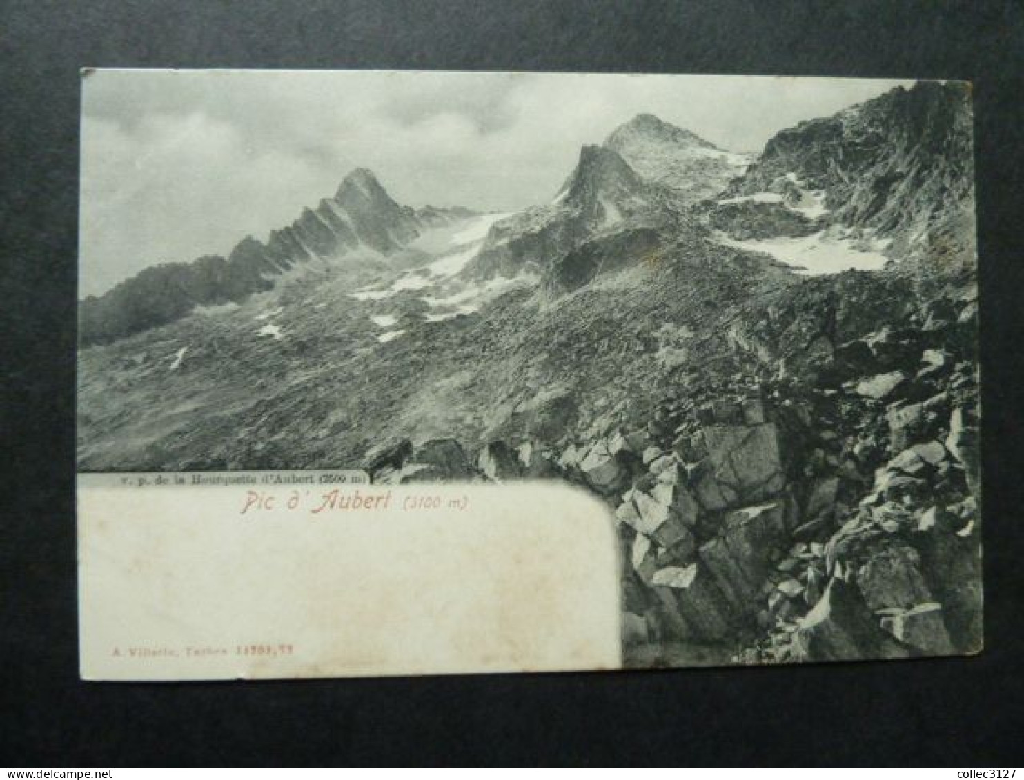 T2  - 65 - Pyrénées - Pic D'Aubert (3100 M) Vue Prise De La Hourquette D'Aubert - Edition Villate - Autres & Non Classés