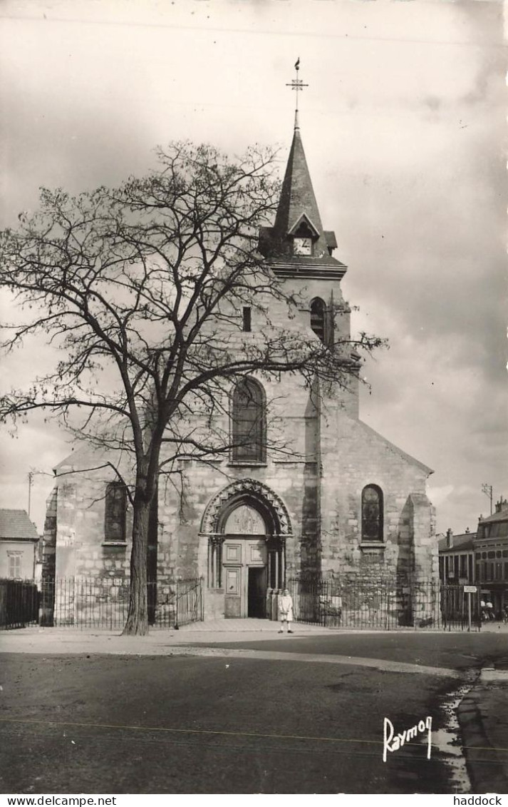 NEUILLY SUR MARNE : L'EGLISE - Neuilly Sur Marne