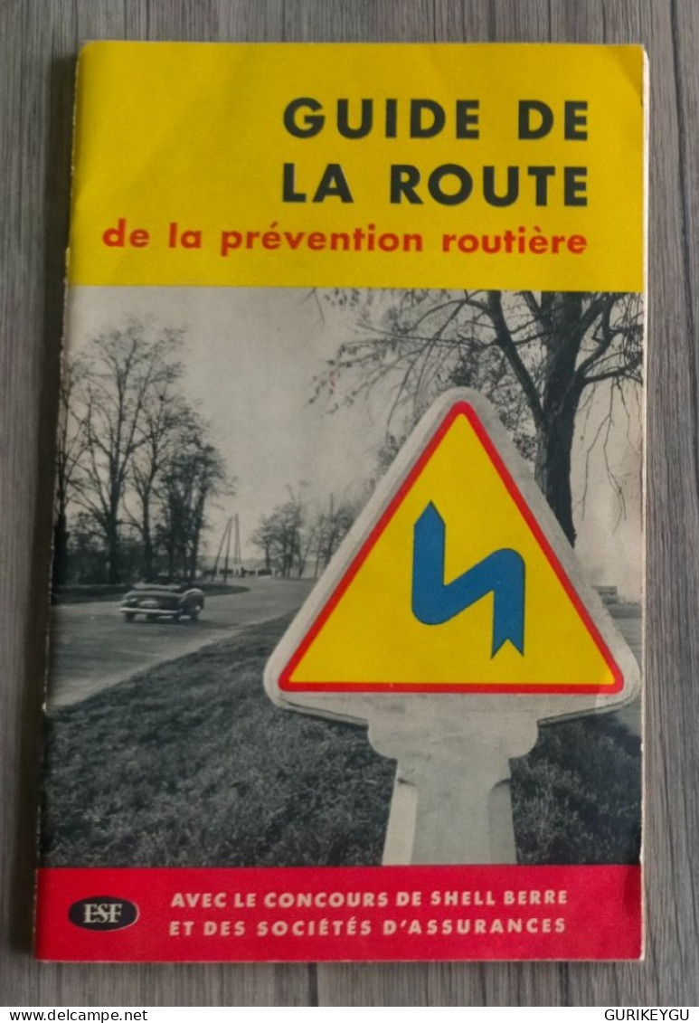 Magazine Revue Ancien Guide De La Route De La Prévention Routier SHELL Du 15/05/1955 état NEUF - Sonstige & Ohne Zuordnung