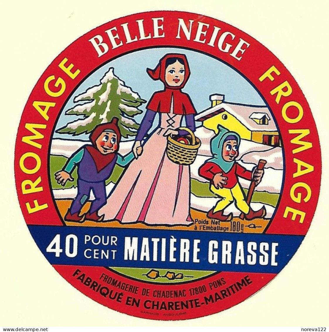 ETIQU. BELLE NEIGE  FROM. DE CHADENAC PONS 17 Neuve - Fromage