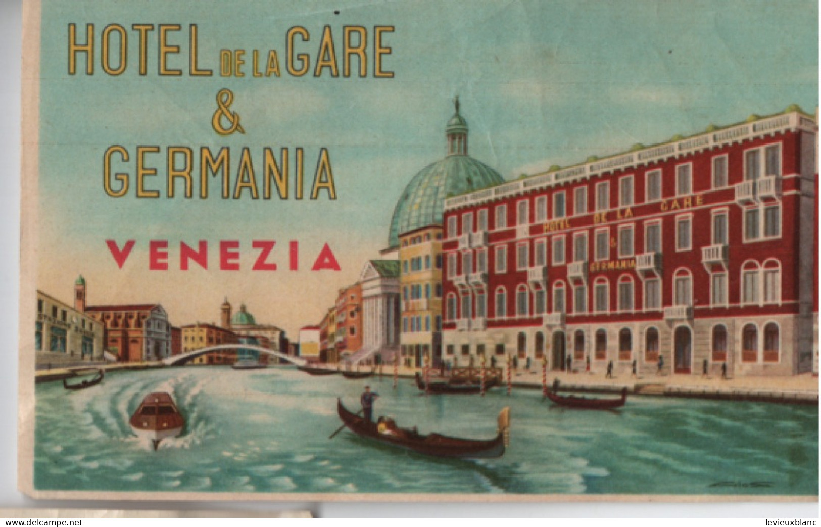 Etiquette Ancienne Hôtel Vintage/ Italie/ Hôtel De La Gare  & Germania/ VENEZIA / Vers 1945-1950   EVM90 - Hotel Labels