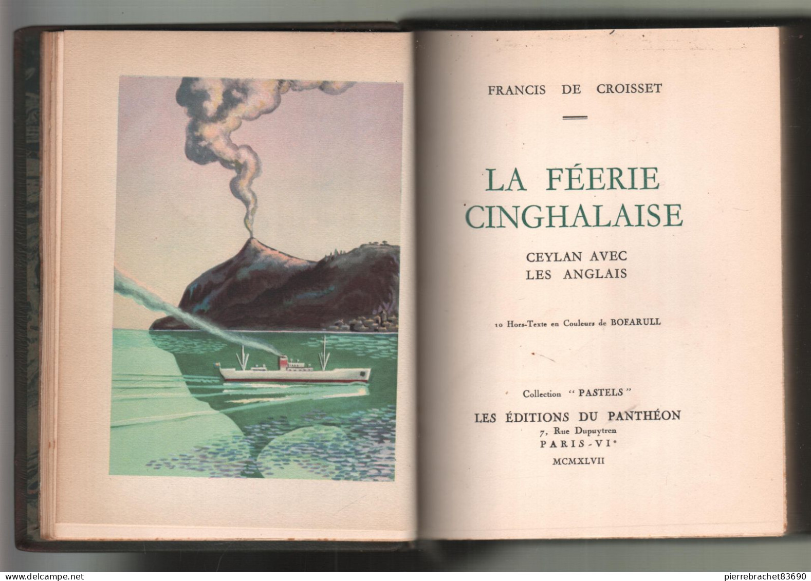 Francis De Croisset. LA Féerie Cinghalaise. 1947. Numéroté - Ohne Zuordnung