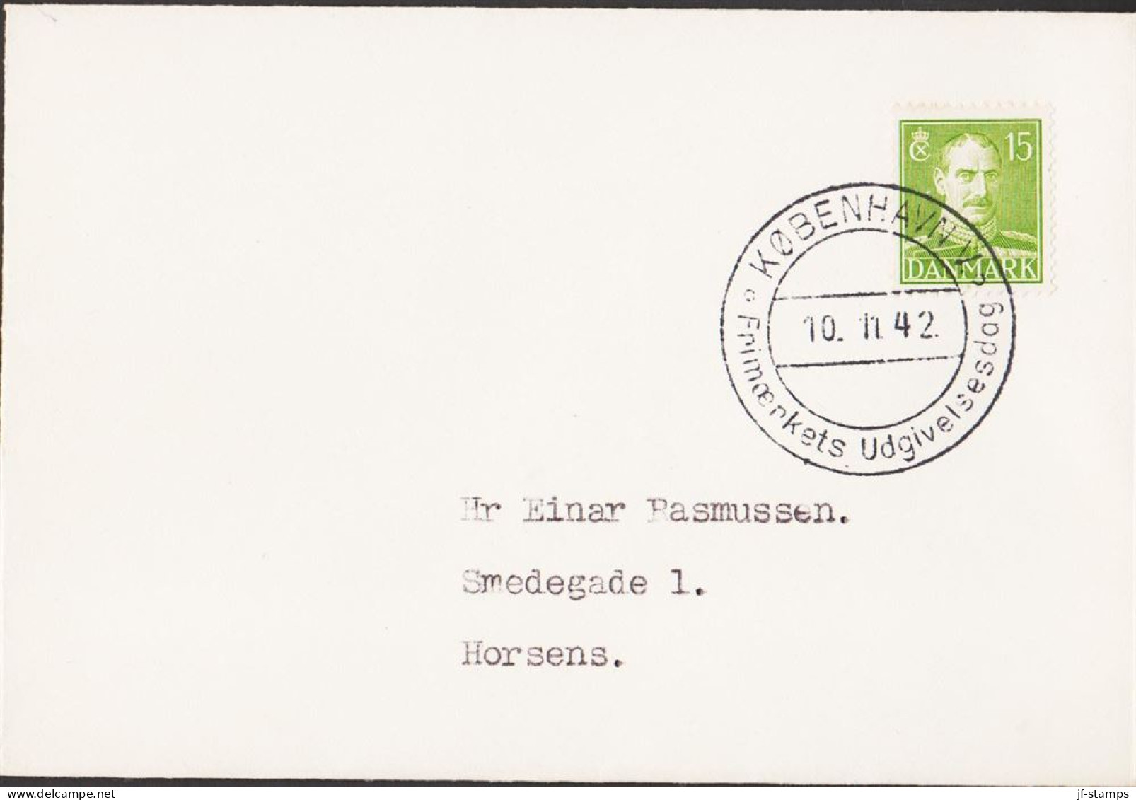 1942. DANMARK. CHRISTIAN X 15 ØRE On FDC KØBENHAVN 10.11.42.   (Michel 270) - JF544738 - FDC