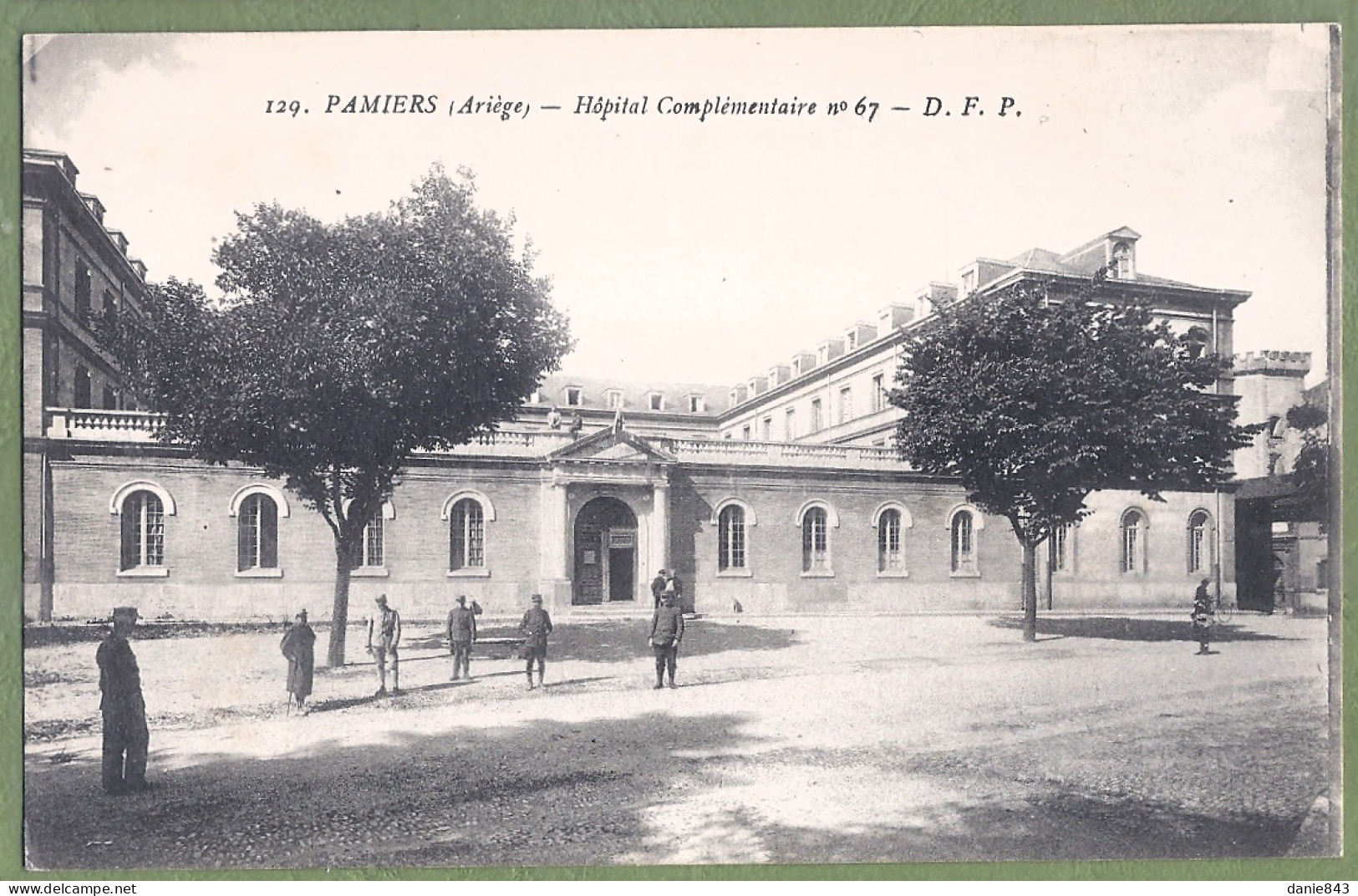 CPA - ARIEGE - PAMIERS - HOPITAL COMPLÉMENTAIRE N° 67 - Animation, Militaires - Pamiers