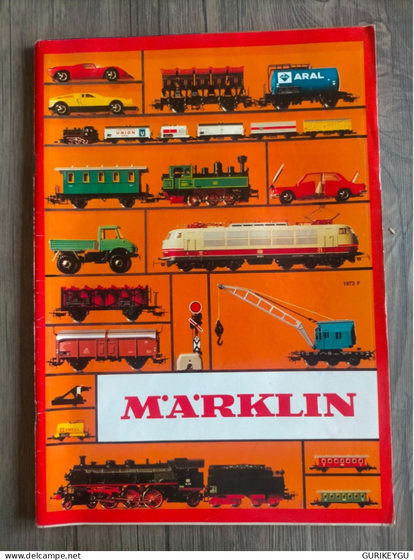 Magazine Revue Ancien Catalogue MARKLIN SNCF 1972 Réseaux HO TRAIN LOCO VOITURE Circuit Boite Métallique EN TTBE - Altri & Non Classificati