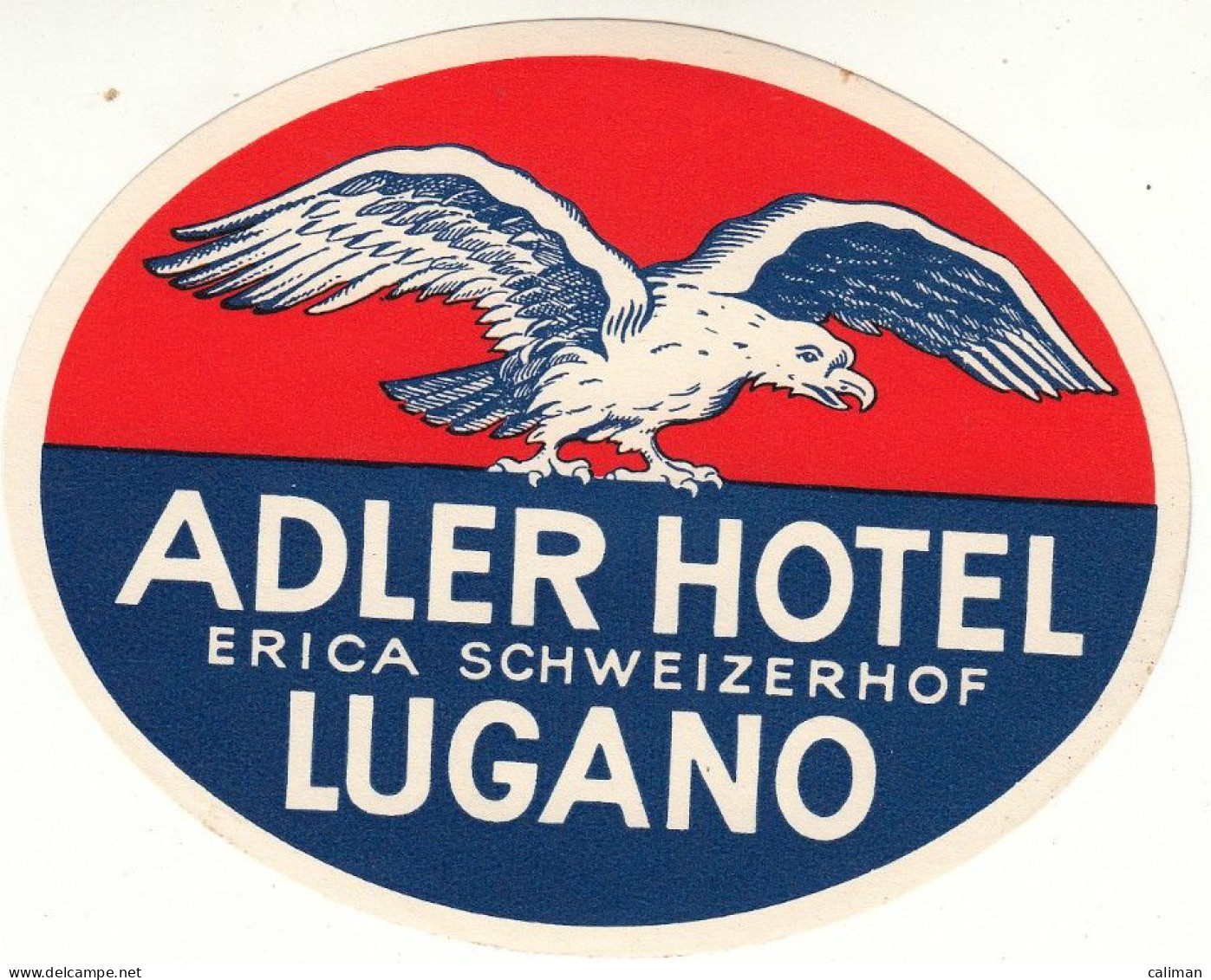 ETICHETTA LABEL ORIGINALE ALBERGO ADLER HOTEL ERICA SCHWEIZERHOF LUGANO - Sonstige & Ohne Zuordnung