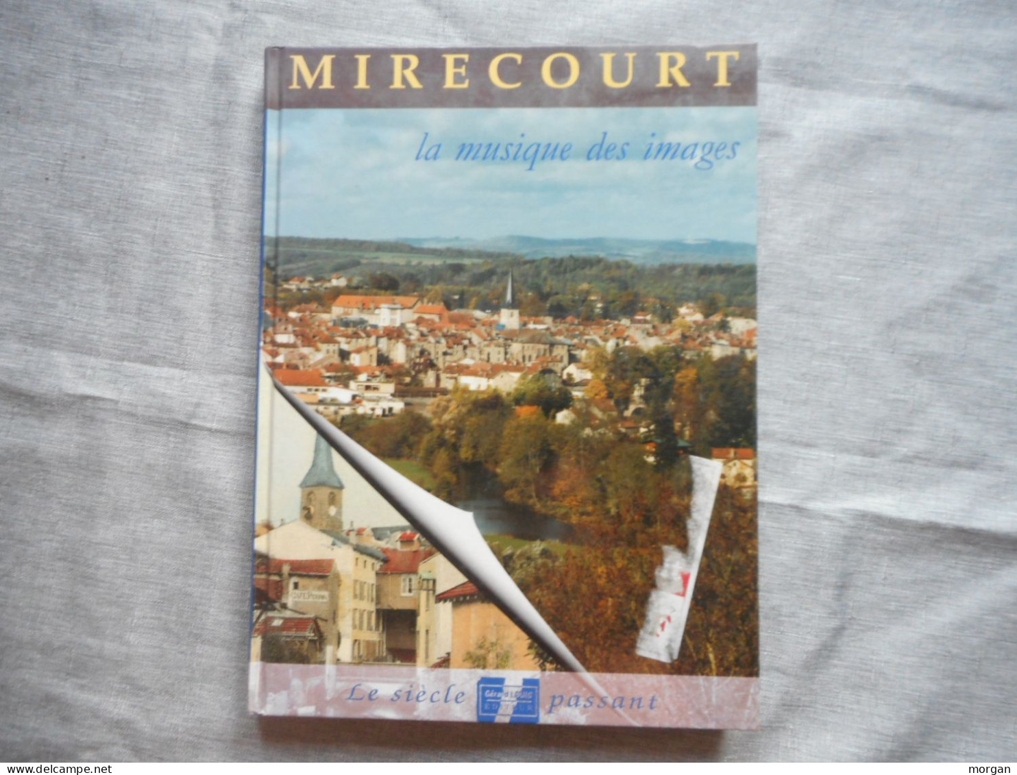 LORRAINE - VOSGES - MIRECOURT,MATTAINCOURT, POUSSAY,  LA MUSIQUE DES IMAGES, LE SIECLE PASSANT 1994 - Lorraine - Vosges