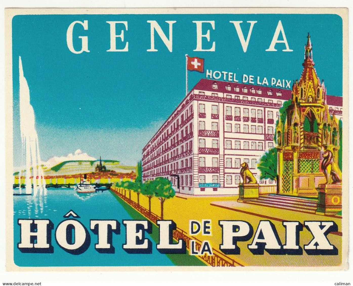 ETICHETTA LABEL ORIGINALE ALBERGO HOTEL DE LA PAIX GENEVA GINEVRA - Andere & Zonder Classificatie