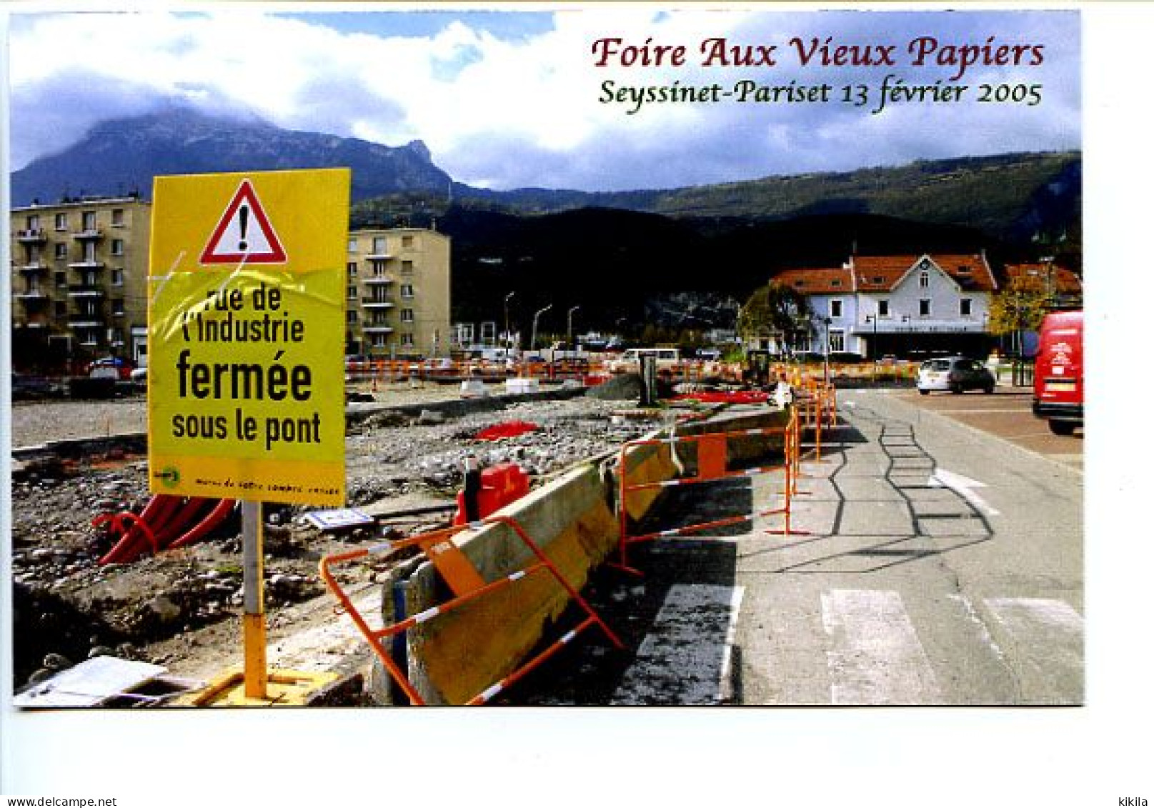 CPM 10.5 X 15 Isère SEYSSINET-PARISET 19° Foire Vieux Papiers 13-2-2005 Travaux Ligne 3 Du Tramway De Grenoble-  * - Altri & Non Classificati