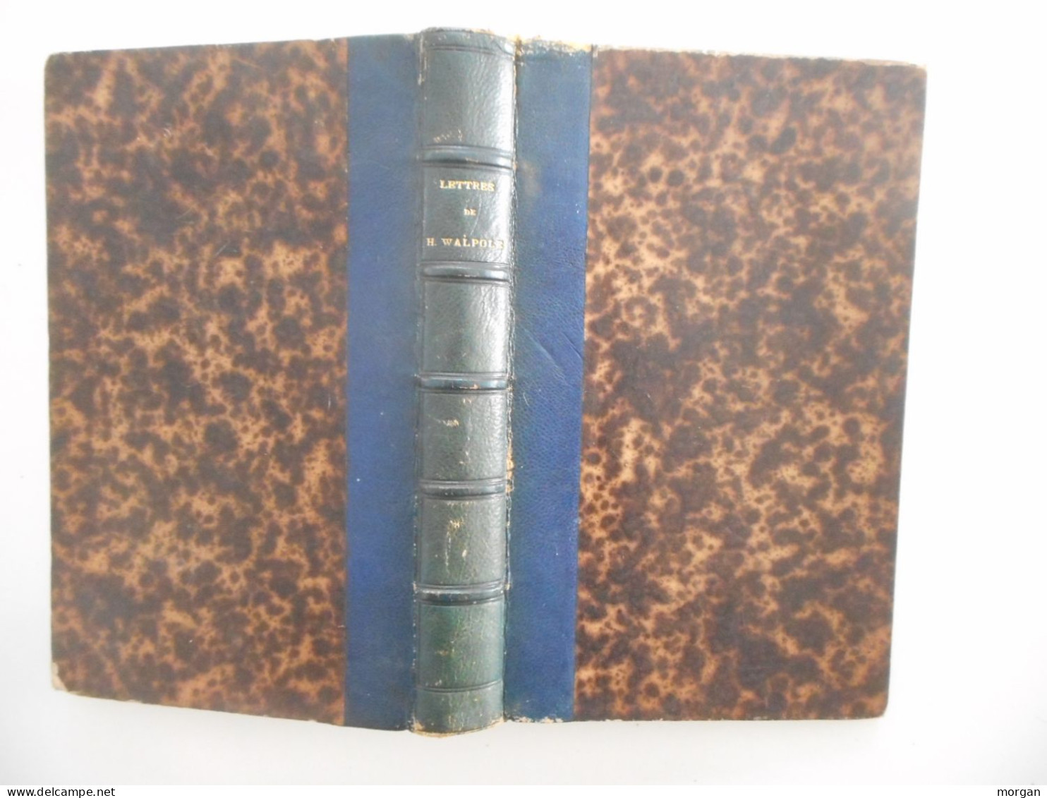 LETTRES DE HORACE WALPOLE PENDANT SES VOYAGES EN FRANCE, 1872, COMTE DE BAILLON - 1801-1900