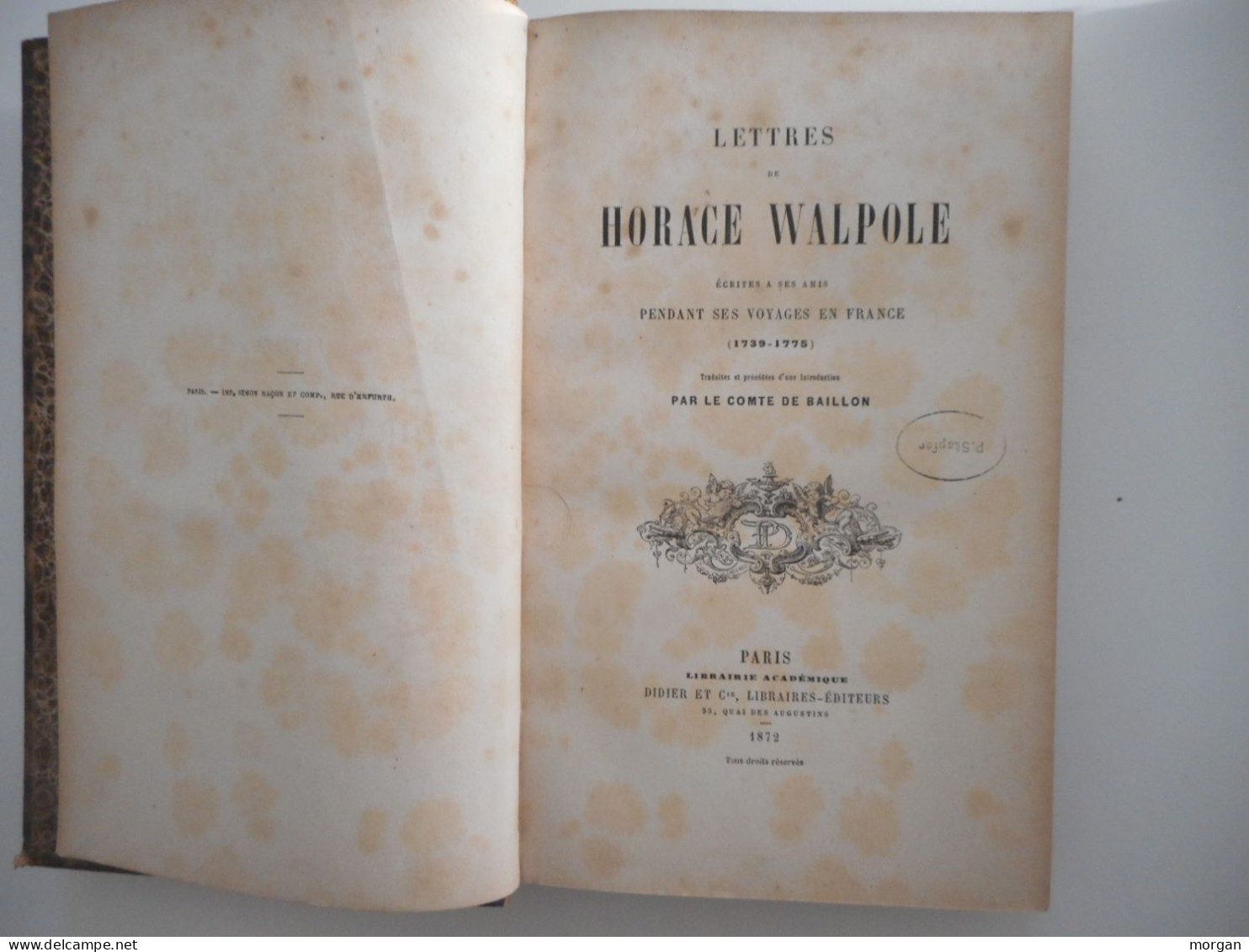 LETTRES DE HORACE WALPOLE PENDANT SES VOYAGES EN FRANCE, 1872, COMTE DE BAILLON - 1801-1900