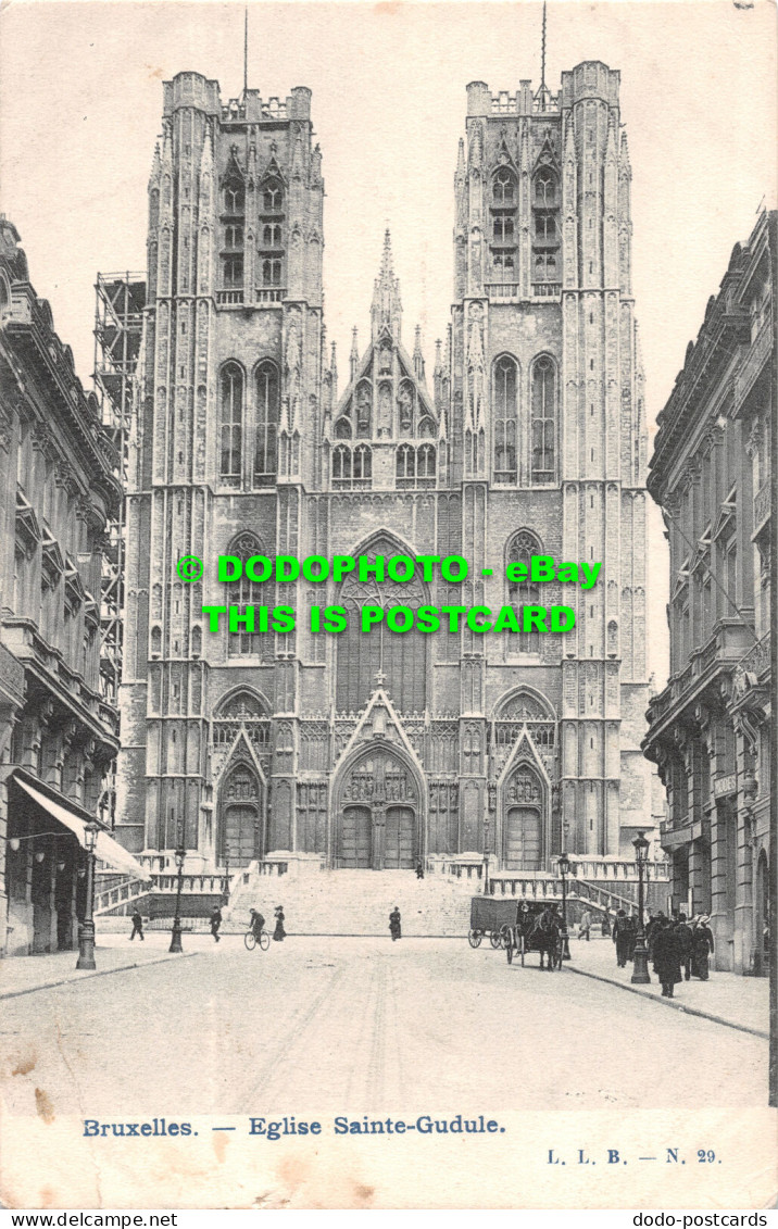 R516757 Bruxelles. Eglise Saint Gudule. L. L. B. N. 29 - Welt