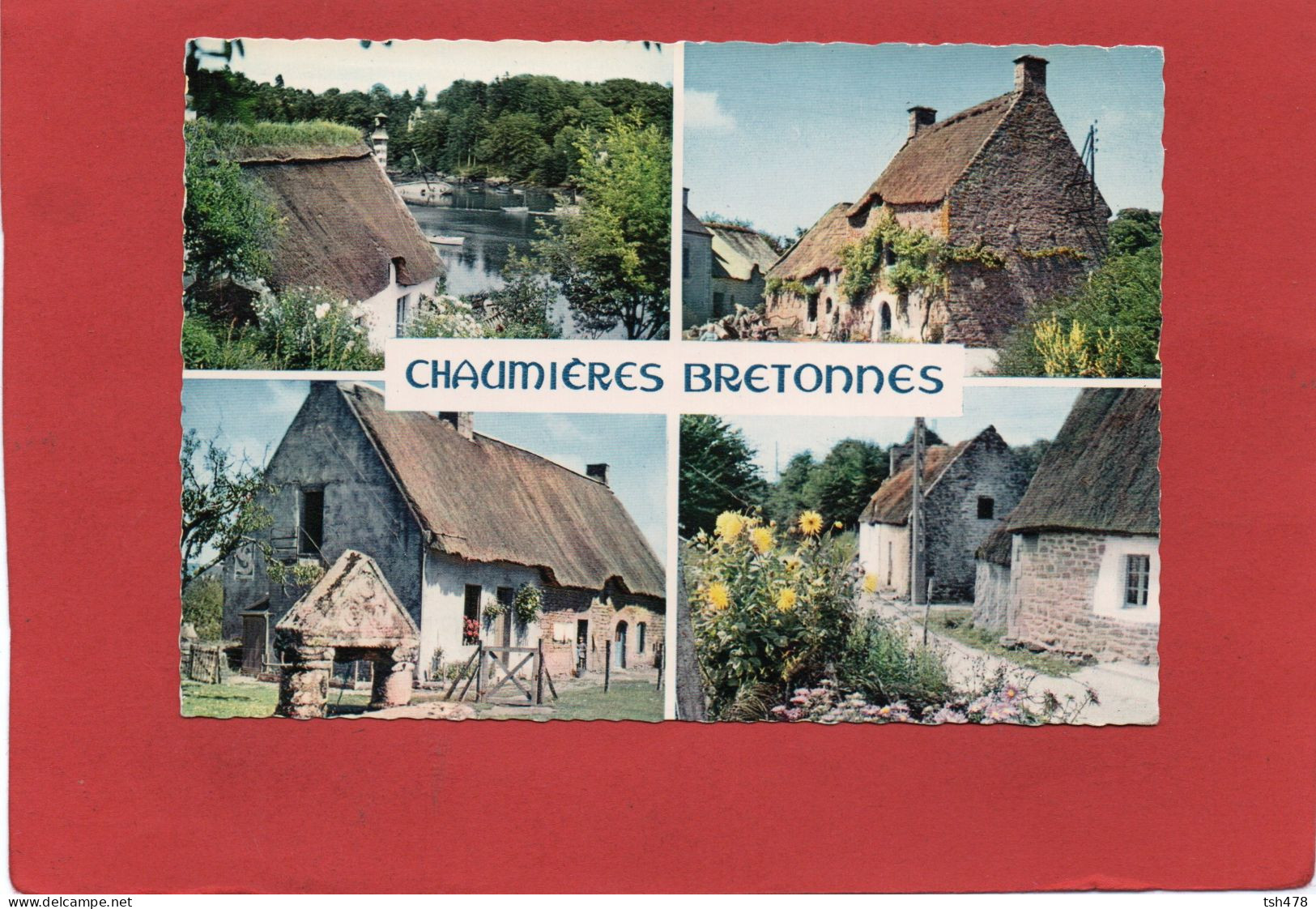 BRATAGNE---chaumières Bretonnes--Multi-vues---voir 2 Scans - Bretagne