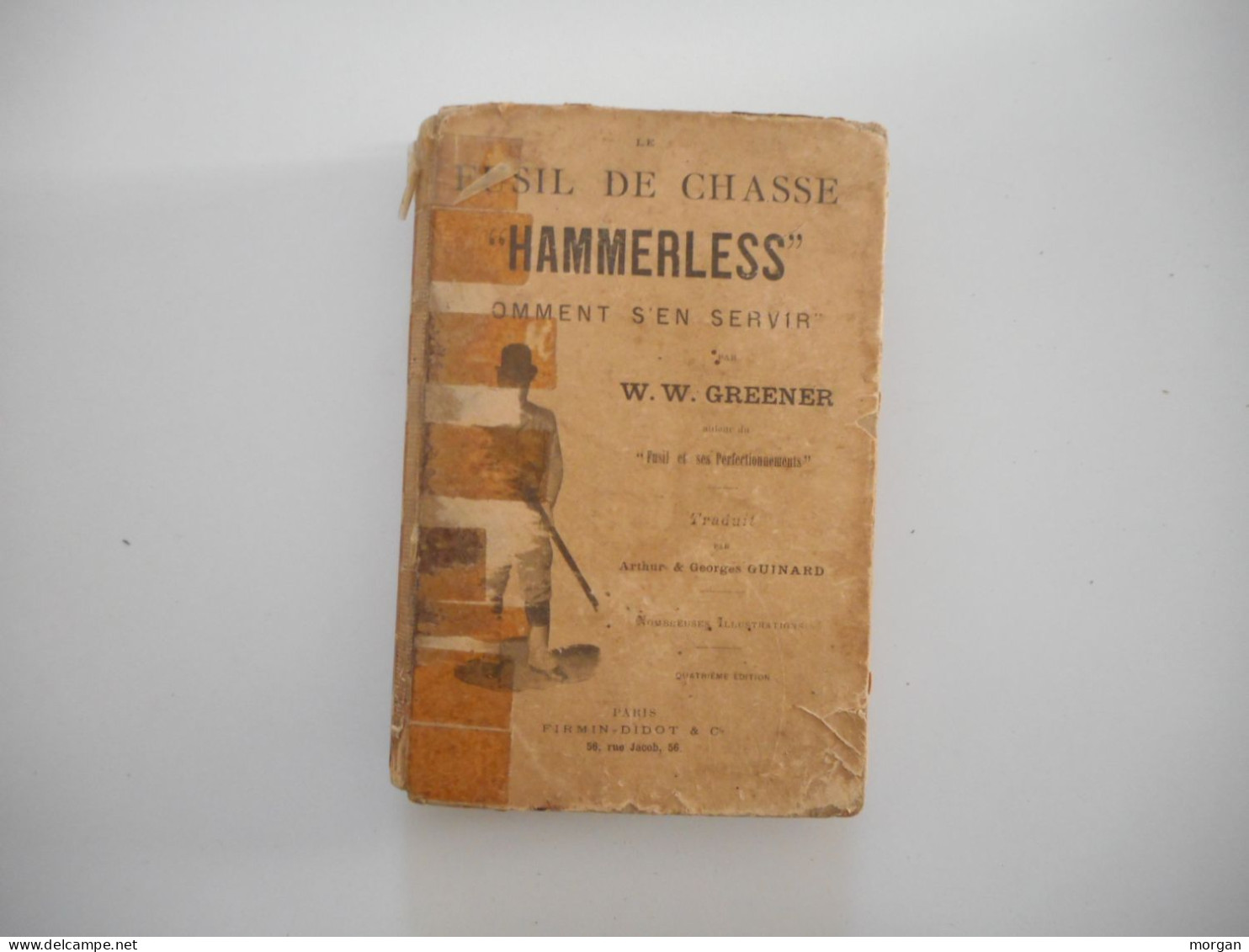 LE FUSIL DE CHASSE HAMMERLESS, Vers 1900, W. GREENER, ANCIEN OUVRAGE CHASSE, - Sin Clasificación