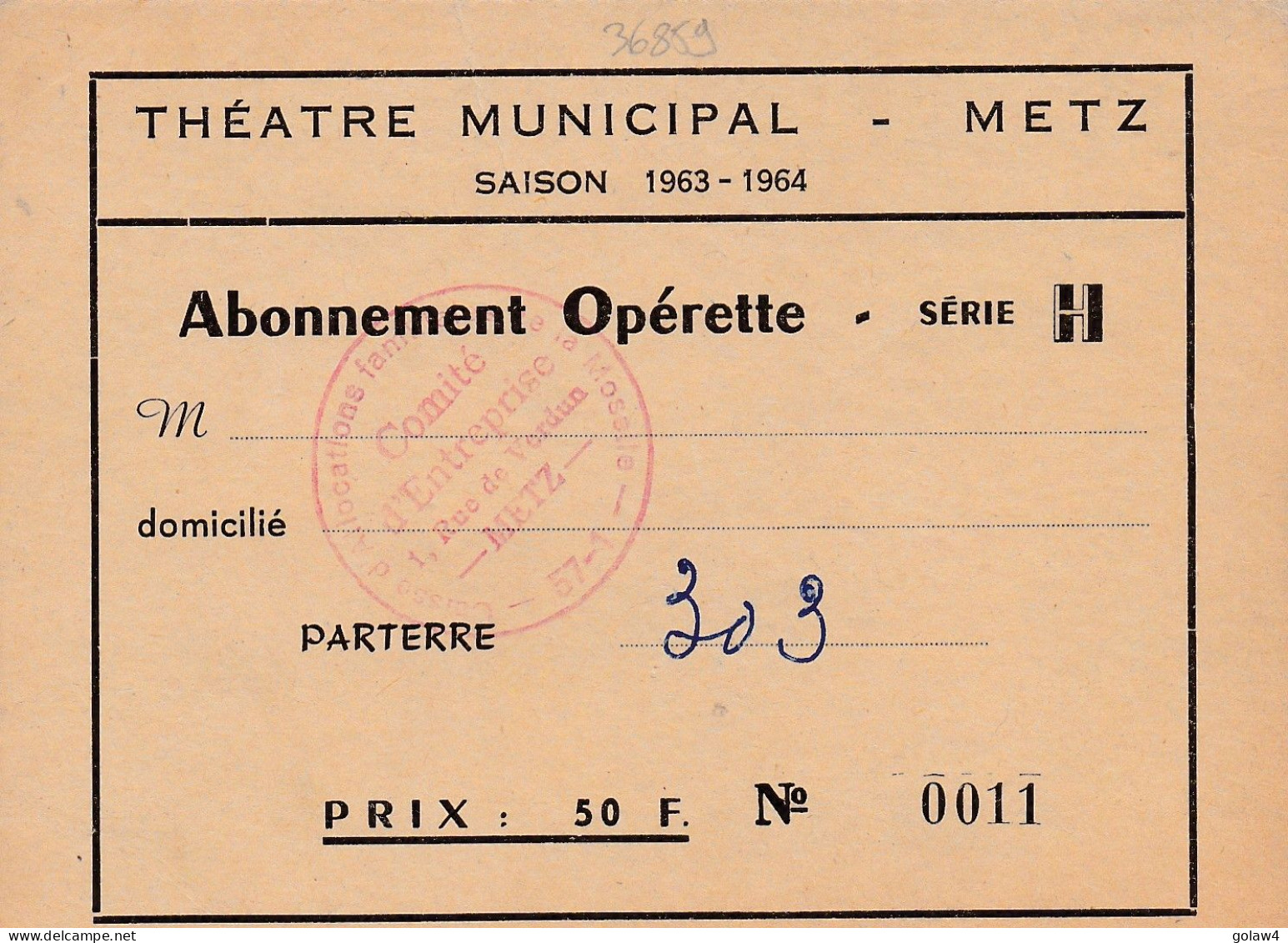 36859 THEATRE MUNICIPAL METZ SAISON 1963 1964 ABONNEMENT OPERETTE SERIE PARTERRE CAISSE ALLOCATIONS FAMILIALLES MOSELLE - Tickets D'entrée