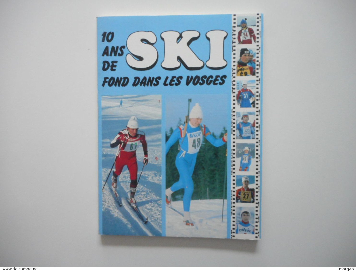 LORRAINE,  VOSGES - 10 ANS DE SKI DE FOND DANS LES VOSGES, STEIMER ET CURIEN, 1981, Illustré - Lorraine - Vosges