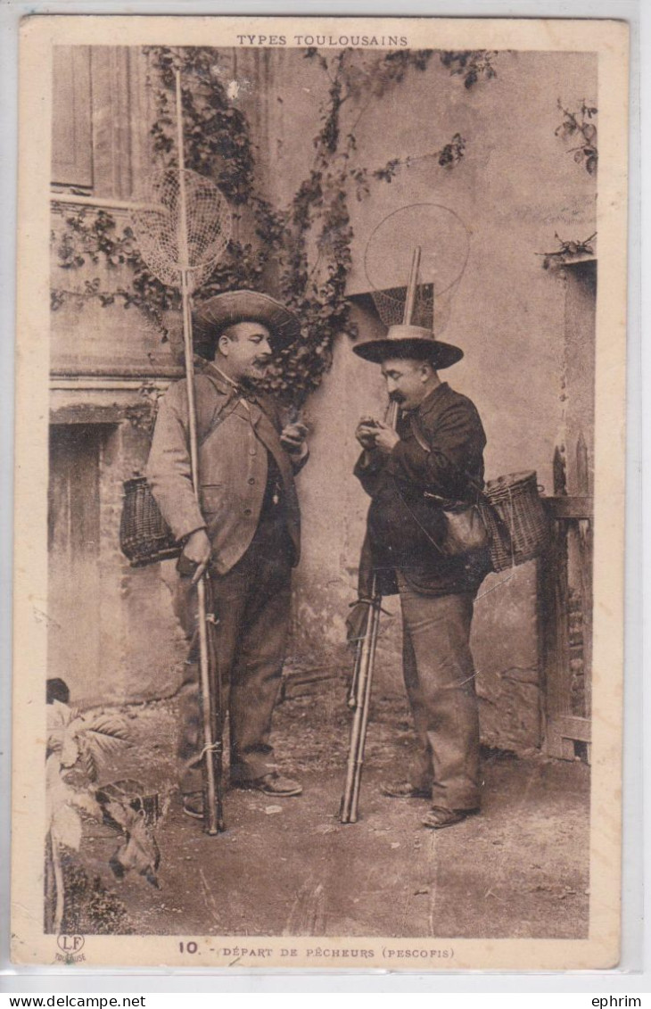 Toulouse Types Toulousains Départ De Pêcheurs Pescofis Pêche Pêcheur - Toulouse