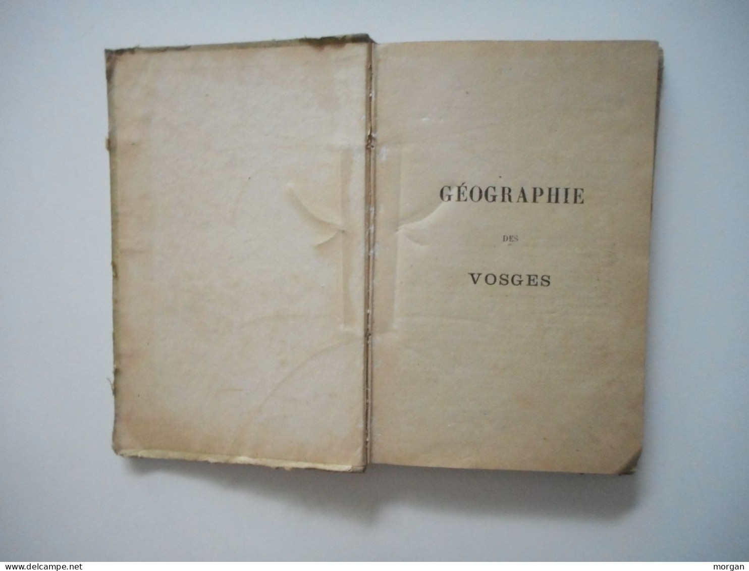 LORRAINE, VOSGES - 1875, GEOGRAPHIE PHYSIQUE ET HISTORIQUE DES VOSGES, GERARD GLEY, 1875, AVEC SA CARTE - Lorraine - Vosges