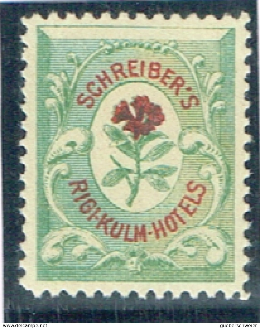 FLORA-L121 - SUISSE Timbre D'hôtel "Schreiber's Rigi-Kulm Hötels" Type 2 Neuf** 1885 - Altri & Non Classificati