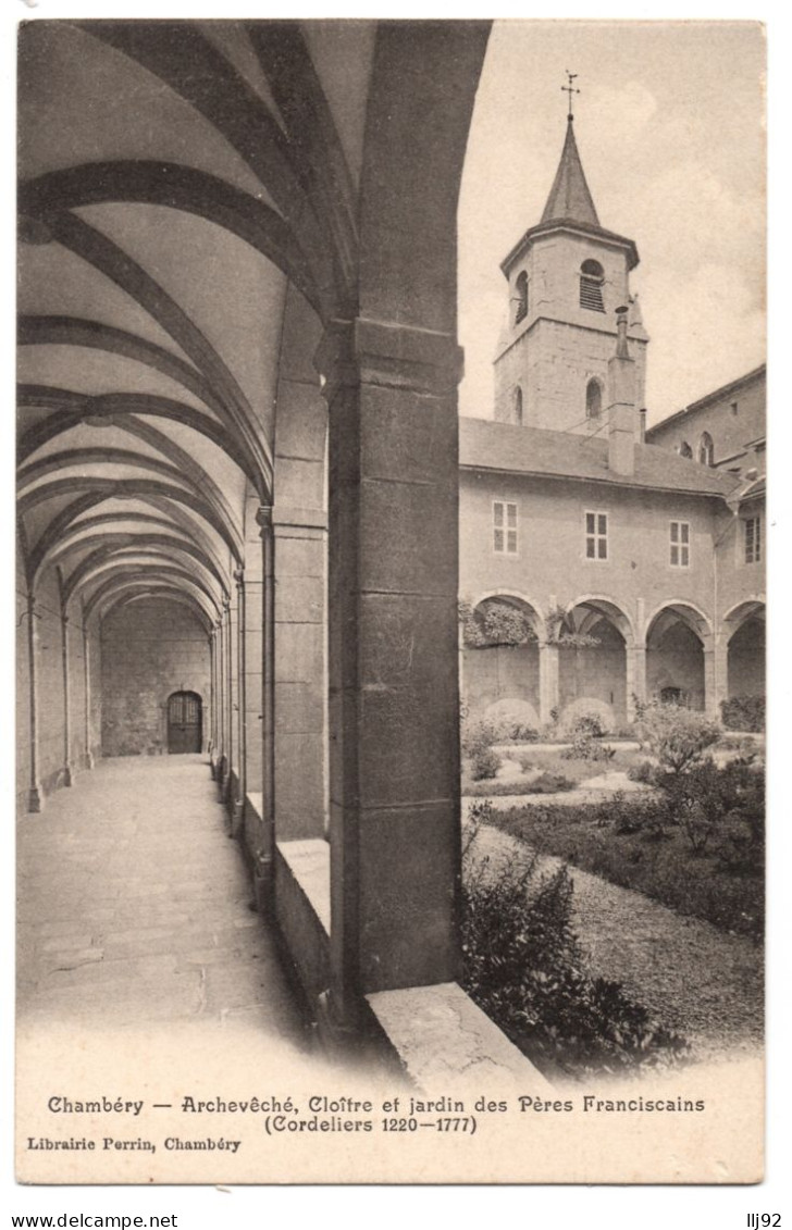 CPA 73 - CHAMBERY (Savoie) - Archevêché, Cloître Et Jardin Des Pères Franciscains (Cordeliers 1220-1777) - Chambery