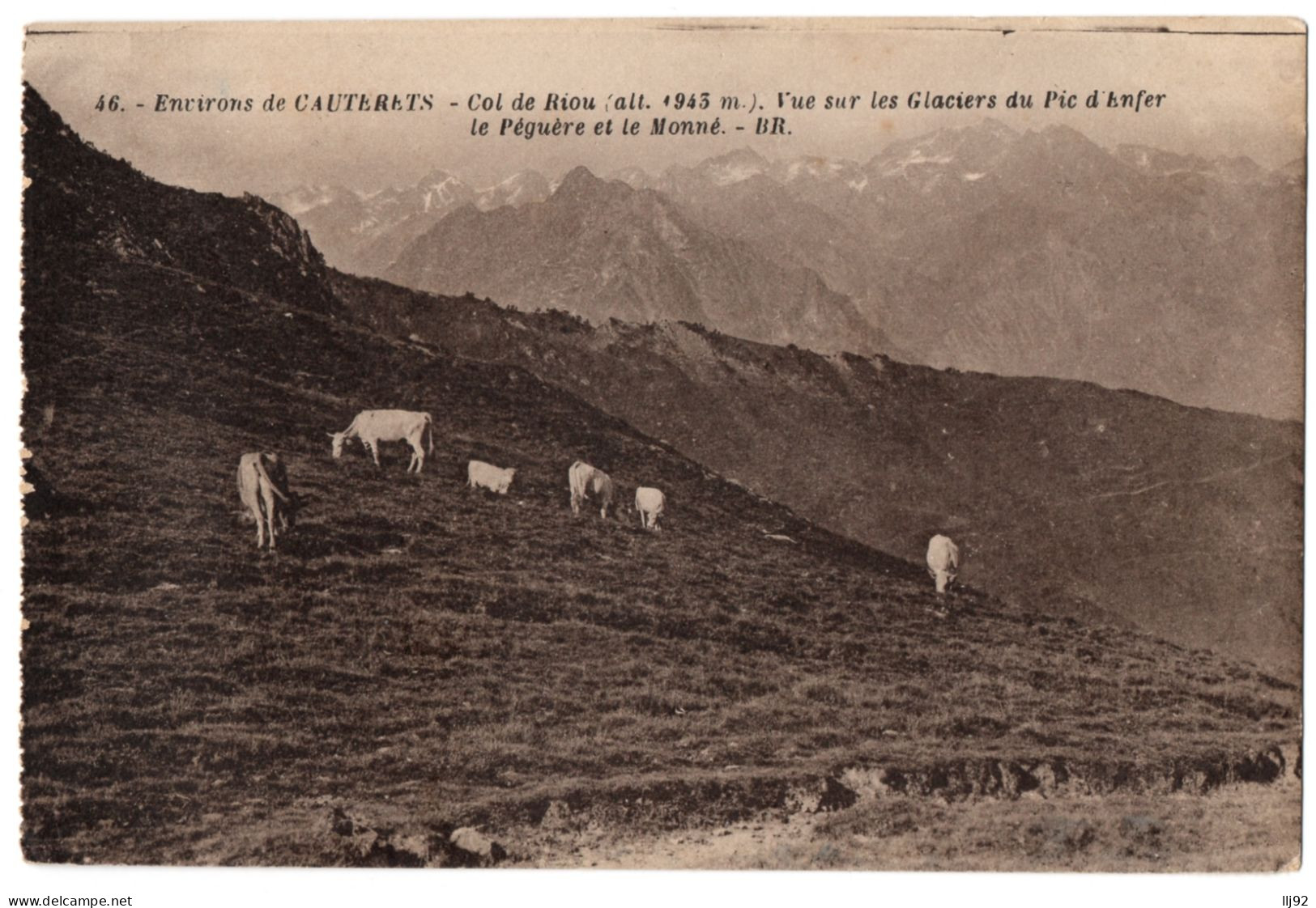 CPA 65 - CAUTERETS (Hautes Pyrénées) - 46. Col De Riou. Vue Sur Les Glaciers Du Pic D'enfer, Le Péguère Et Le Monné - Cauterets