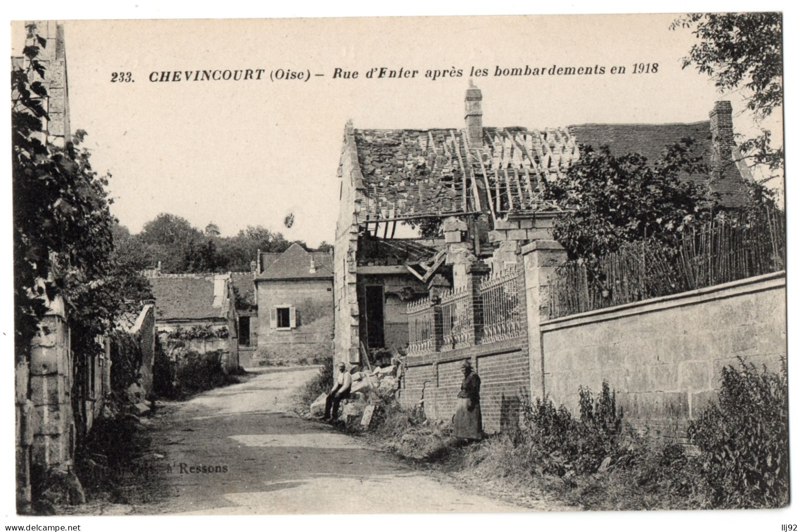 CPA 60 - CHEVINCOURT (Oise) -  233. Rue D'Enfer Après Les Bombardements En 1918 - TBE - Andere & Zonder Classificatie