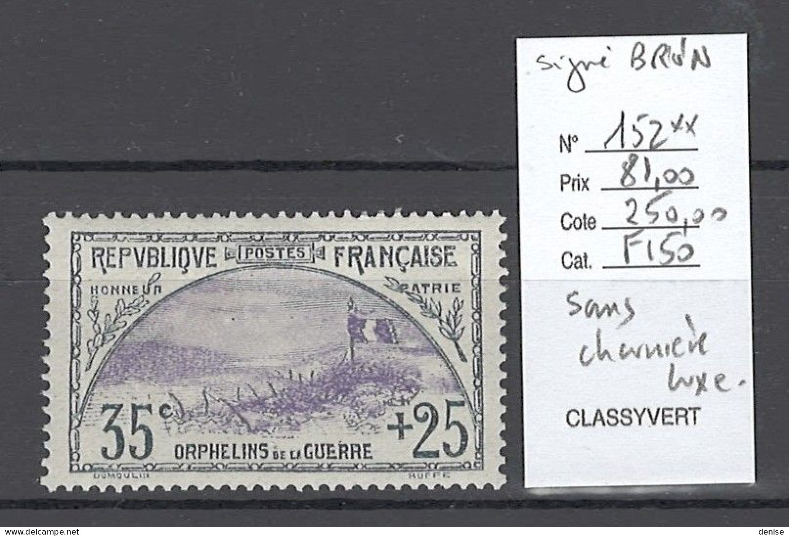 France - Yvert 152** - Orphelins 1ere Série - 35 Cts + 25 Cts - Luxe - SIGNE BRUN - Ungebraucht
