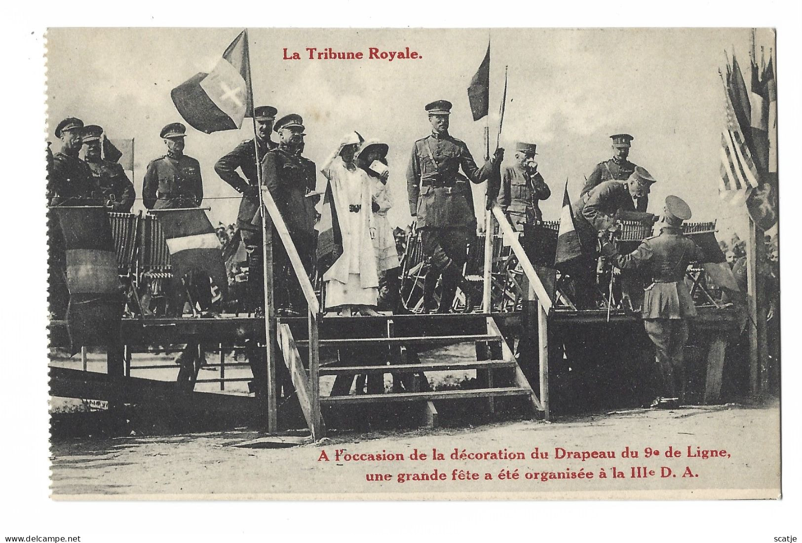 La Tribune Royale.  -  A L'Occasion De La Décoration Du Drapeau Du 9e De Ligne. ... - War 1914-18