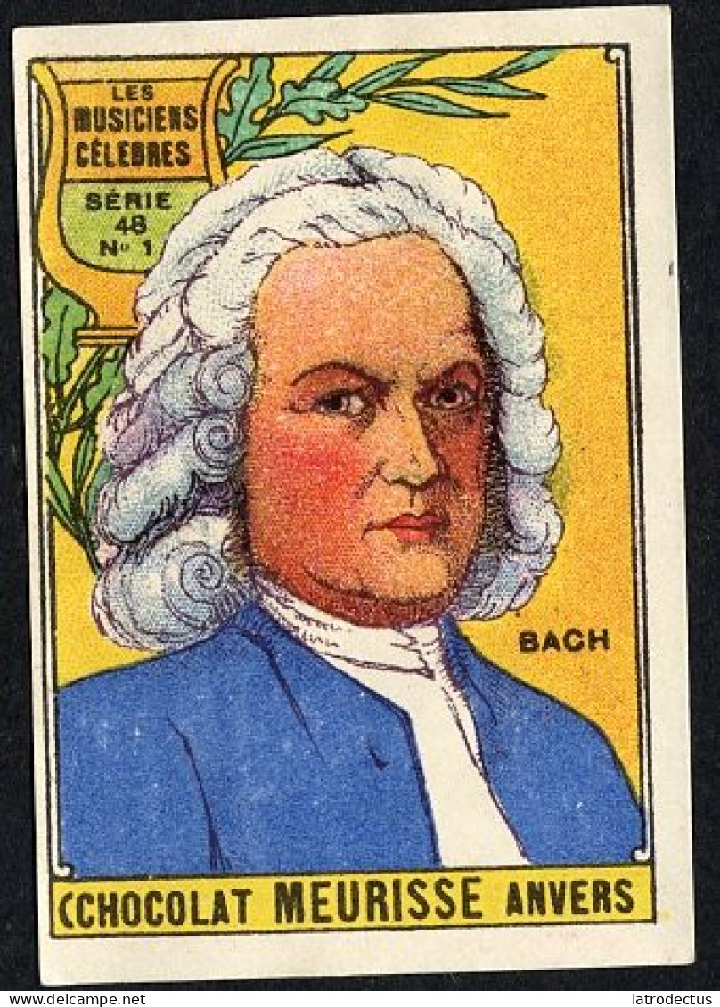 Meurisse - Ca 1930 - 48 - Les Musiciens Célébres, Famous Musicians - 1 - Bach - Otros & Sin Clasificación