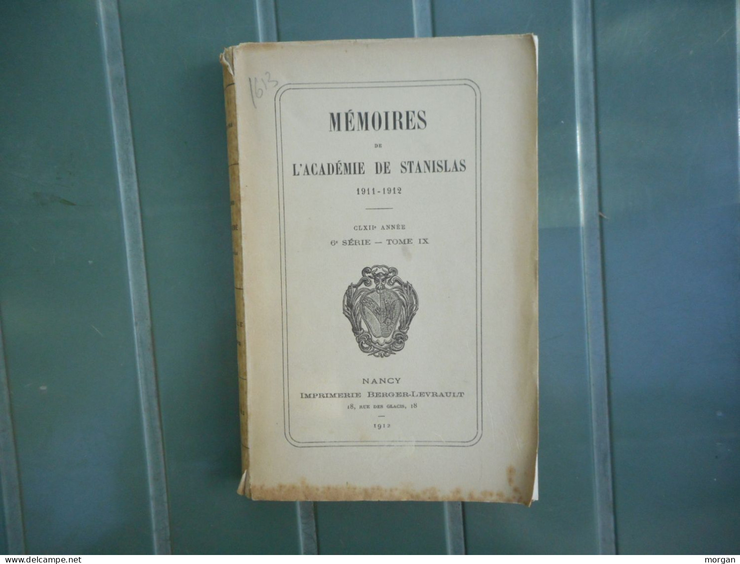 LORRAINE - 1912 - MEMOIRES DE L'ACADEMIE DE STANISLAS, SOMMAIRE EN IMAGES - Lorraine - Vosges