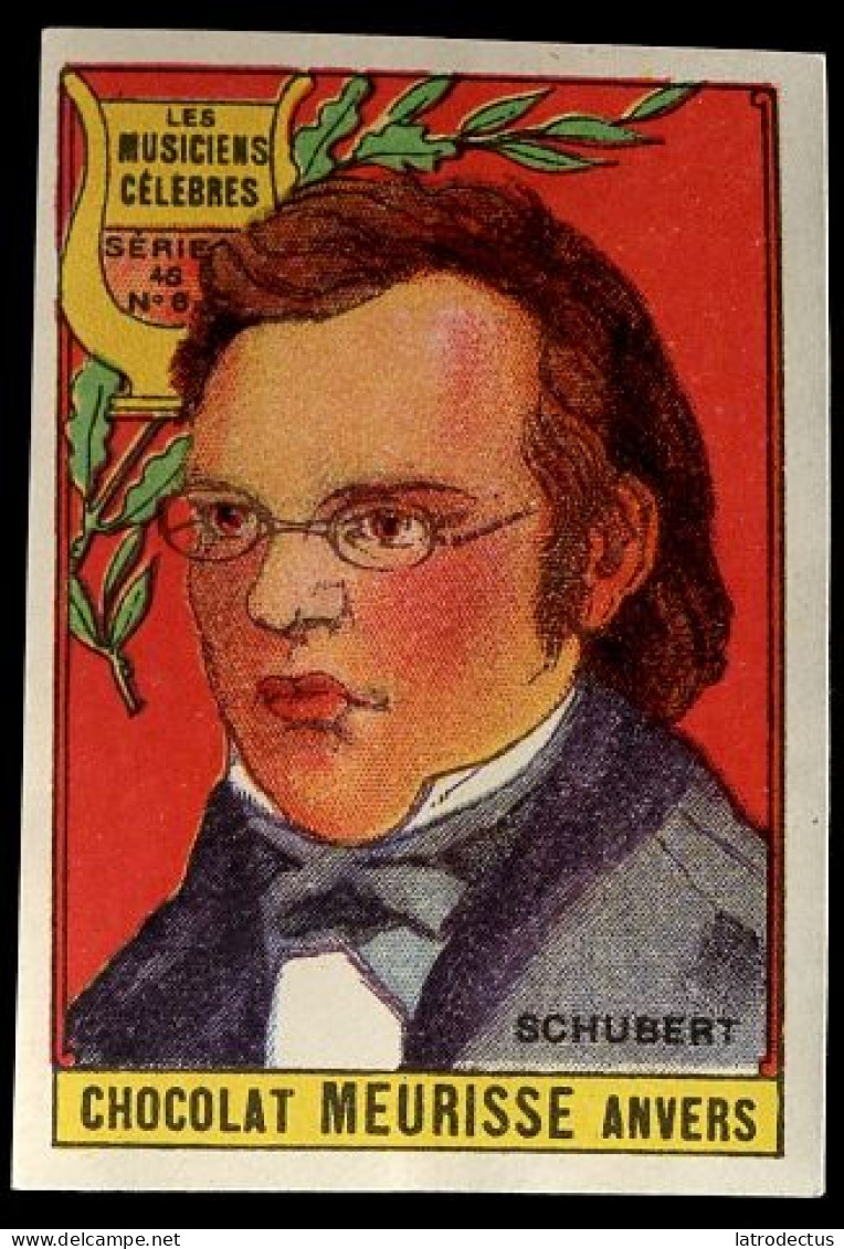 Meurisse - Ca 1930 - 48 - Les Musiciens Célébres, Famous Musicians - 6 - Schubert - Otros & Sin Clasificación