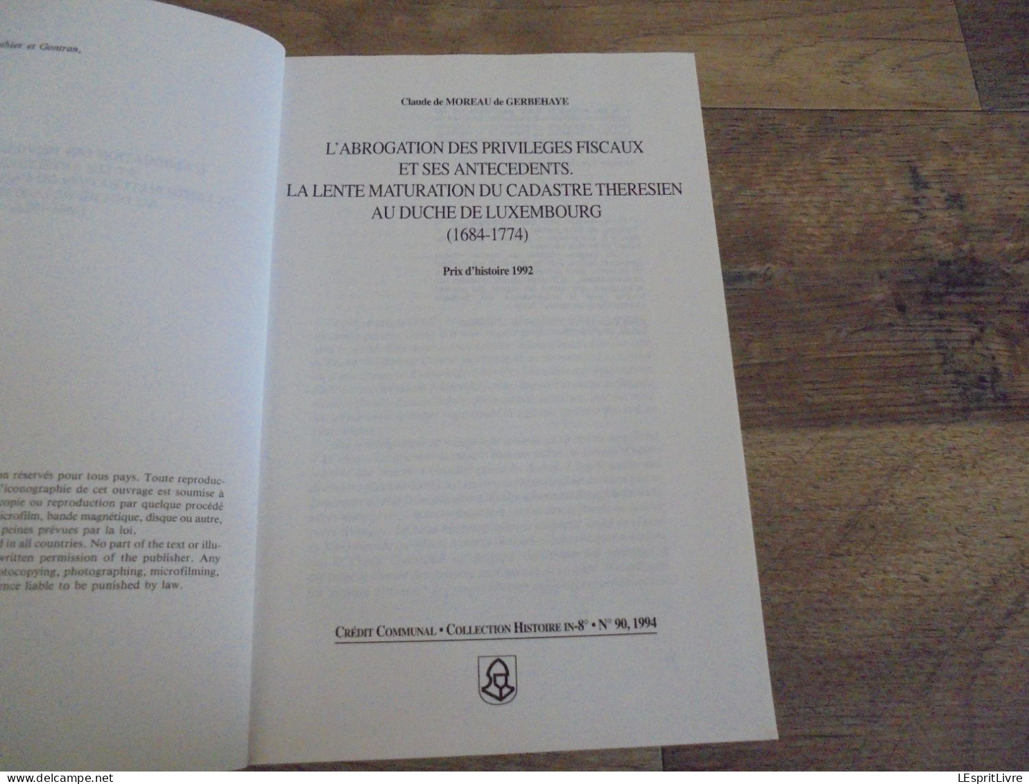 L'ABROGATION DES PRIVILEGES FISCAUX CadastreThérésien Dûché De Luxembourg 1684 1774 Régionalisme Ardenne Histoire - Belgien