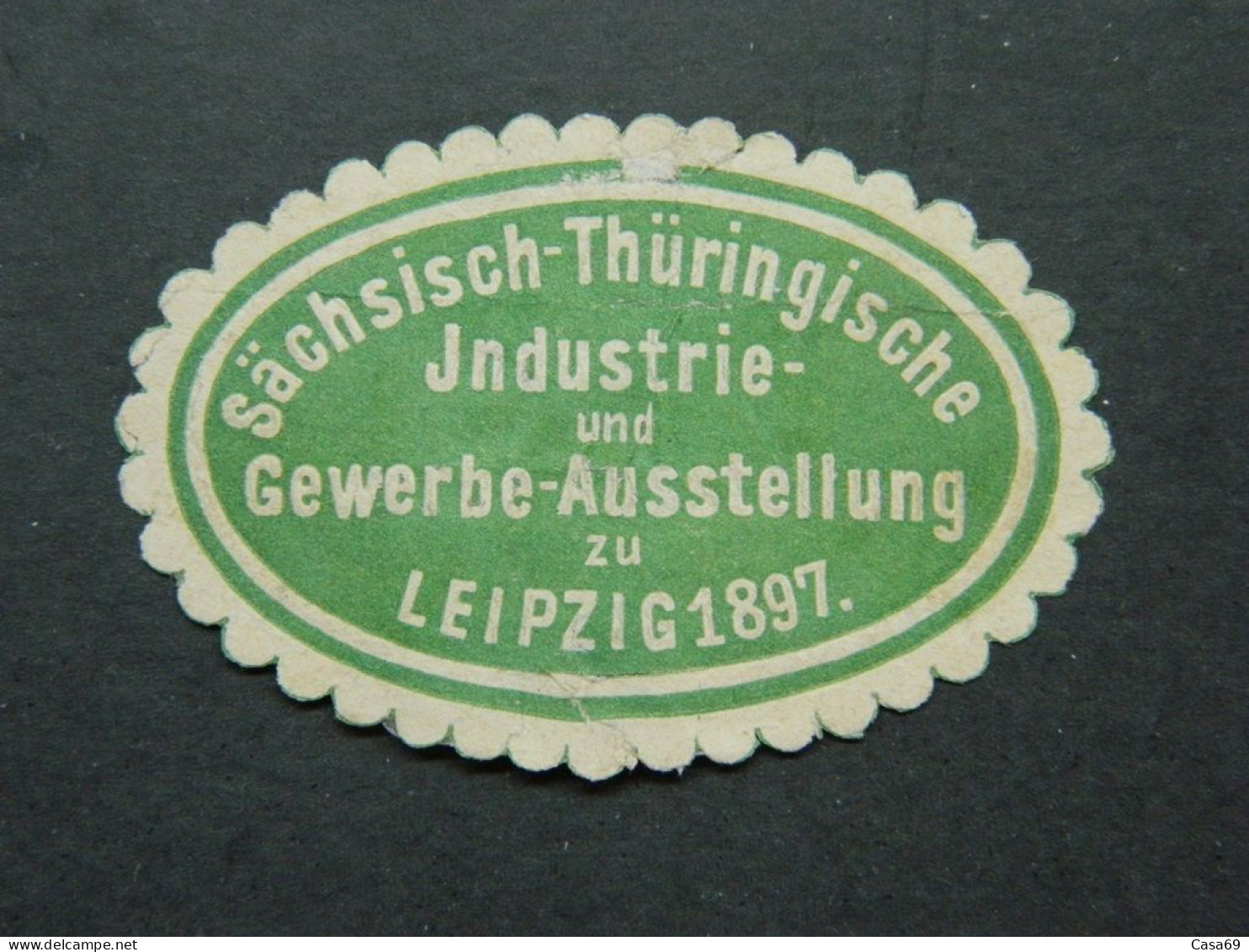 Siegelmarke Sächsisch-Thüringische Industrie U. Gewerbe Ausstellung Leipzig 1897 - Cinderellas